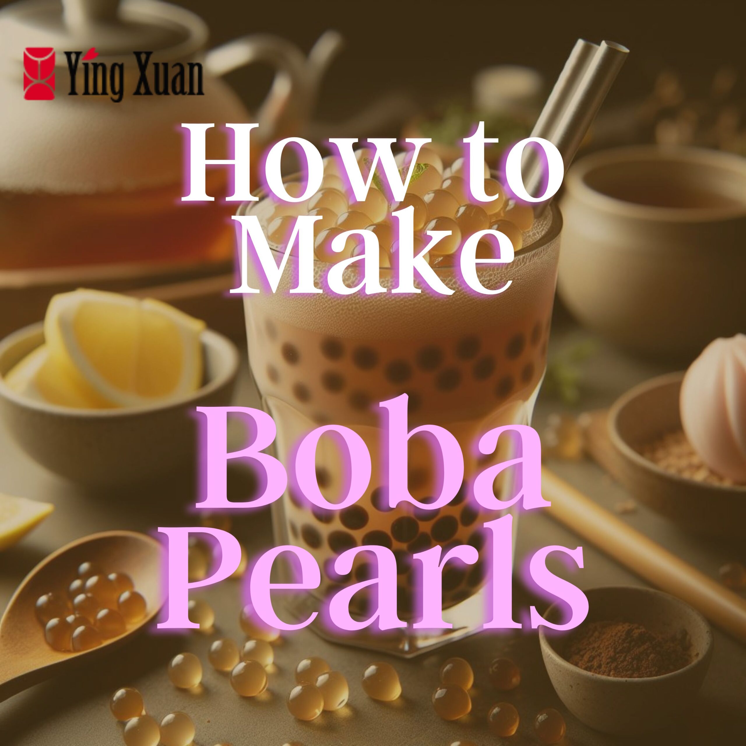 How to Make Boba Pearls